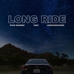 Long Ride (feat. Unspokenviews)