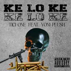 Ke Lo Ke - Feat. Yoni Push