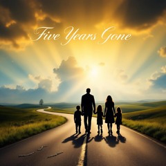 Five Years Gone