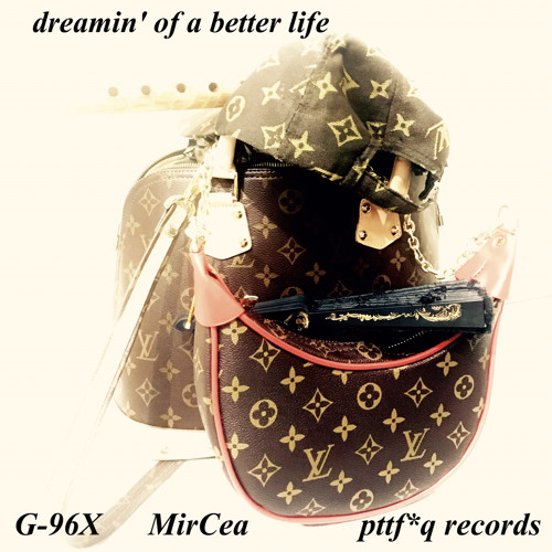 dreamin' of a better life