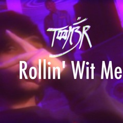 Rollin' Wit Me Freestyle
