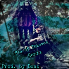 Sea of Thieves [Remix.]Ft.Prodigy(Prod.Bonz)