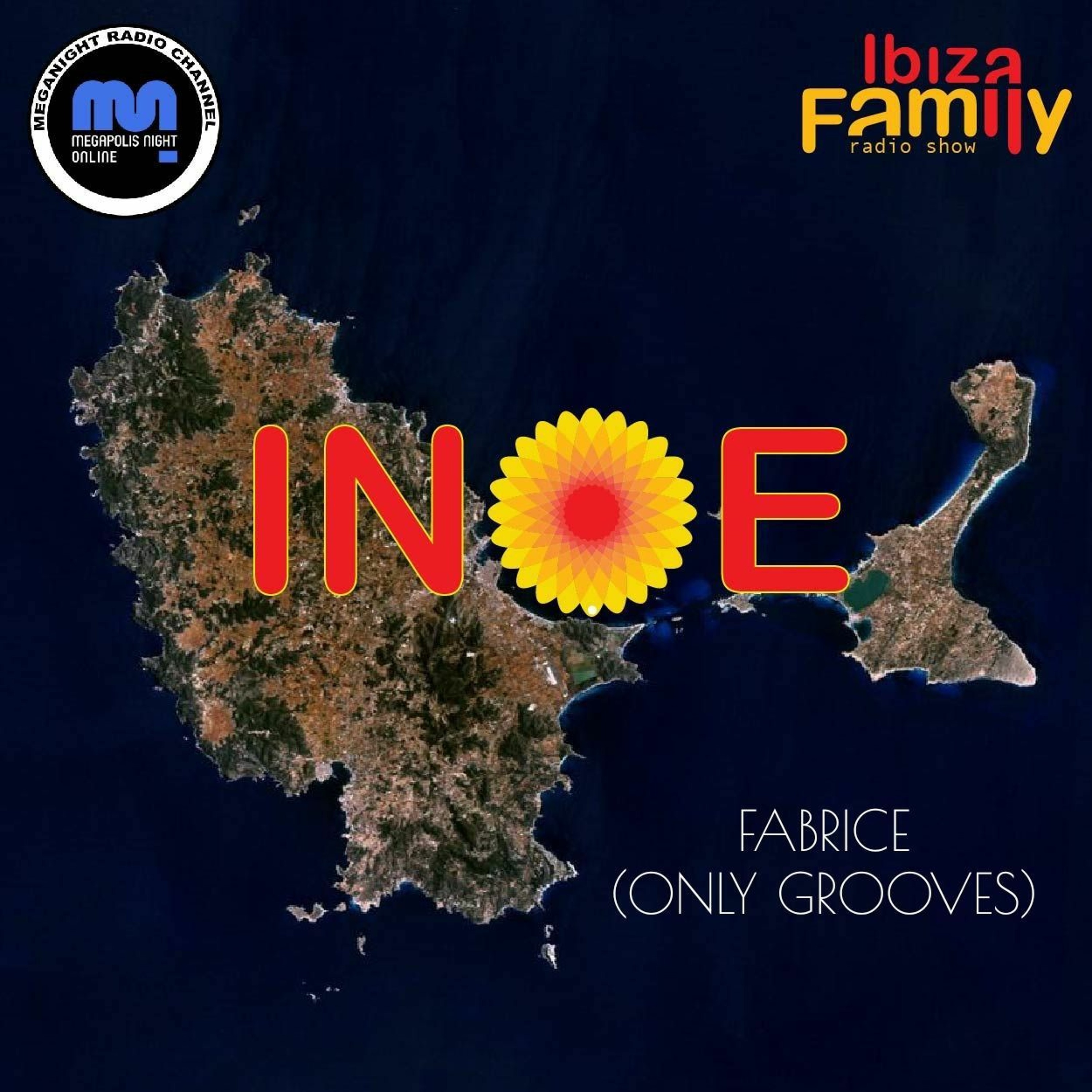 FABRICE (ONLY GROOVES) | INOE radioshow by IBIZAFAMILY | MEGANIGHT RADIO | 19.08.23 | #174 episode artwork