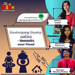 Special Edition Episode #2 - Humanity Over Flood (Tamil Podcast)