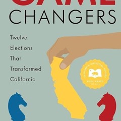 read✔ Game Changers: Twelve Elections That Transformed California