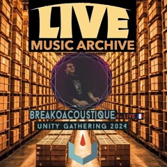 Unity Gathering 2024 - BREAKOACOUSTIQUE LIVE Extract