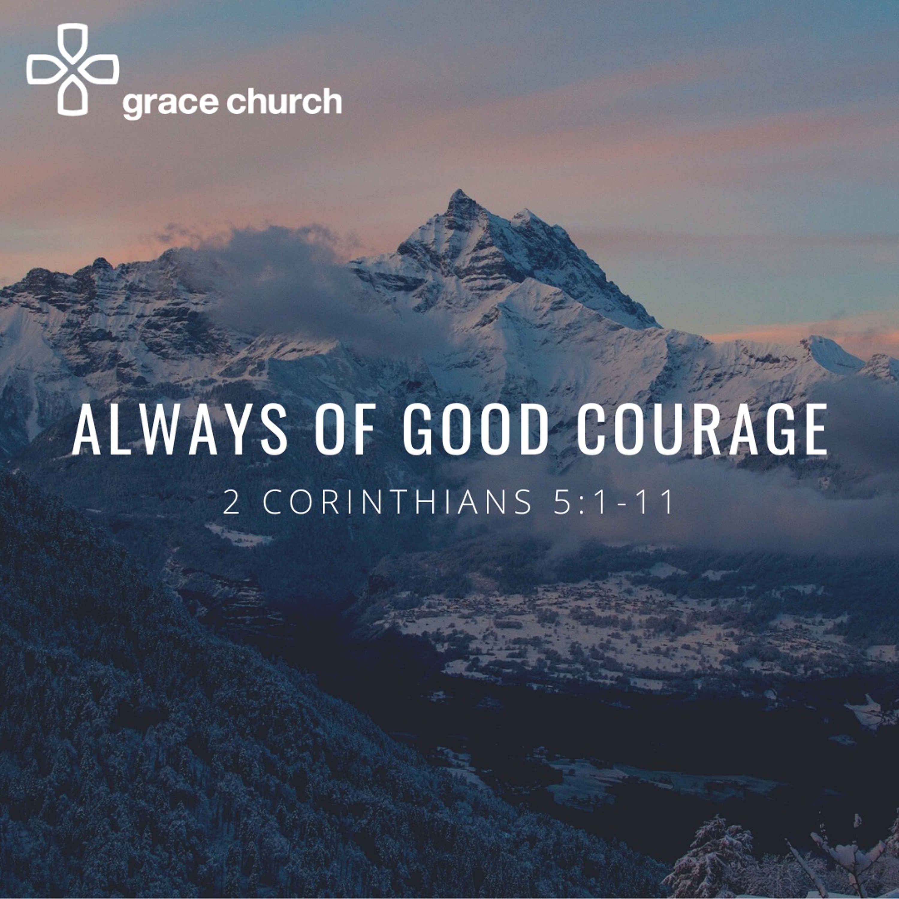 Always of Good Courage | 2 Corinthians 5:1-11 | 25/09/22 | Mark Prater