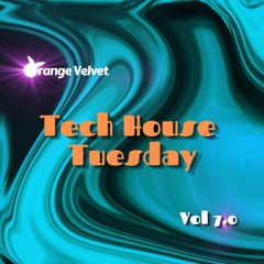 Tech House Tuesday - Vol 7.0