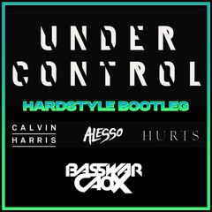 Calvin Harris & Alesso - Under Control (ft. Hurts) (BassWar & CaoX Remix) (Extended)