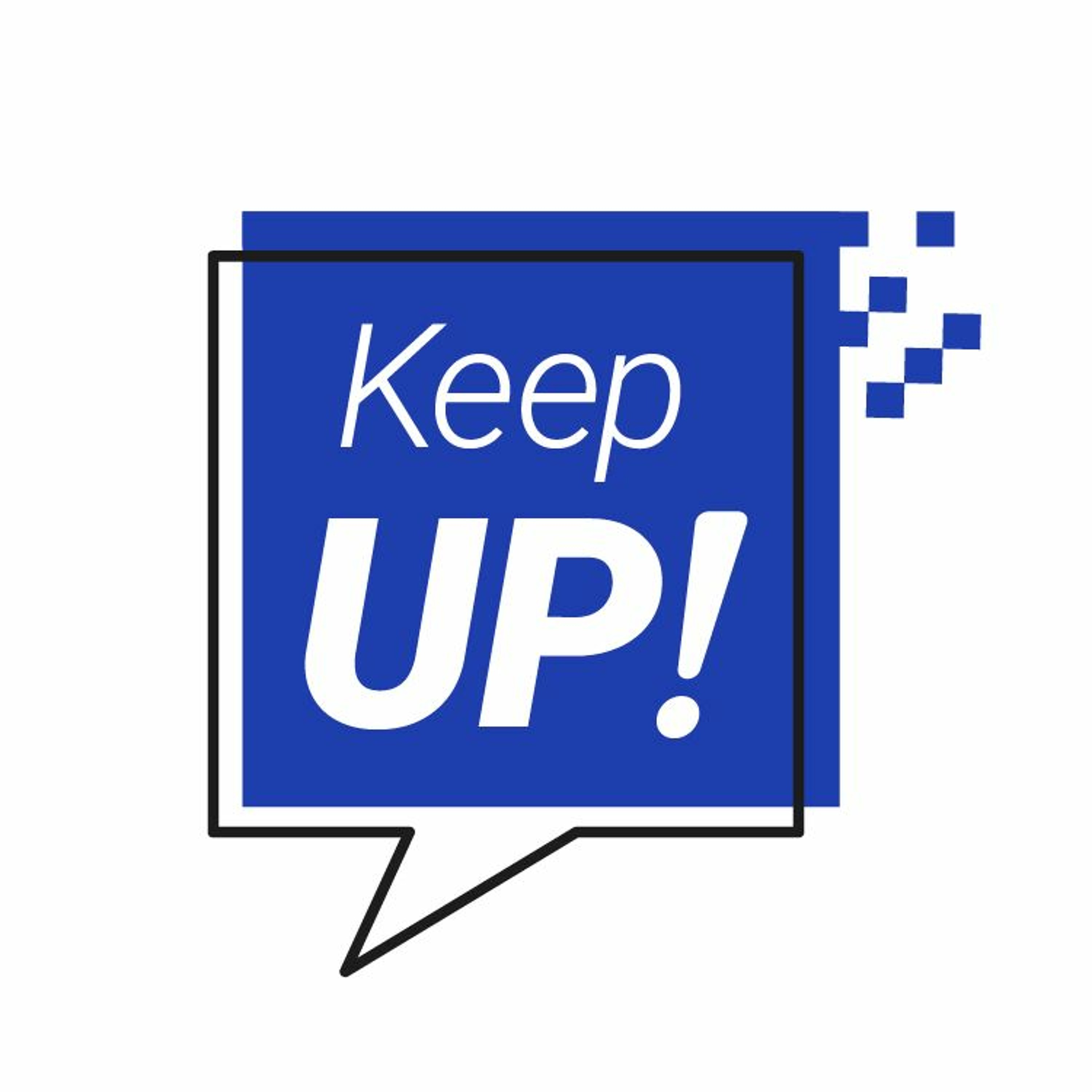 Keep UP! Podcast
