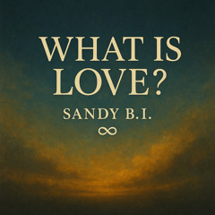 What is Love?