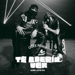 TE QUIERO VER - ALEMAN NETON VEGA (OOZE REMIX)