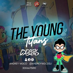 ⚡⚡🍓🍓 THE YOUNG TITANS 🍒⚡🍒 EDIT ANDREY VASCO🍒⚡🍒 29-09-2020