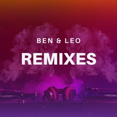 BEN & LEO - Remixes