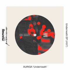PREMIERE: Auriga - Underneath [IAMT]