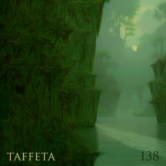 TAFFETA | 138