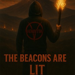 The Beacons Are Lit