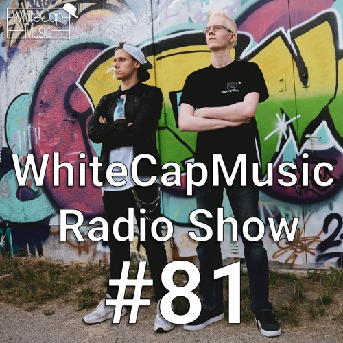 WhiteCapMusic Radio Show - 081