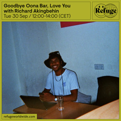 Goodbye Oona Bar, Love You - Richard Akingbehin - 30 Sep 2025