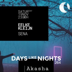 DAYS like NIGHTS 264 - Akasha, Ibiza