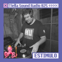 Tiella Sound Mix 025: Estimulo