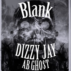 Blank Ft. AB Gho$t (Prod. YUNGMEXICANBIH)