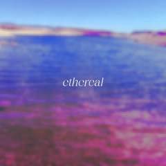 ethereal
