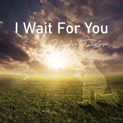 I Wait For You