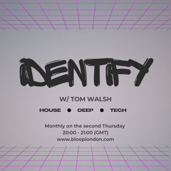 Identify w/ Tom Walsh - 11.12.25