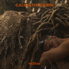 Calm in the storm