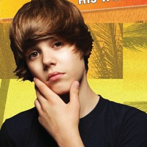 GET [EBOOK EPUB KINDLE PDF] Justin Bieber: His World (Star Scene) by  Scholastic 💕