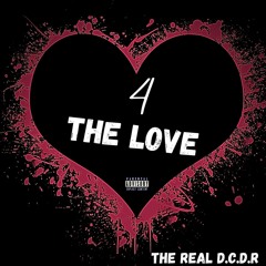 Dion Davis - 4 The Love (Prod. Ayo LJ)