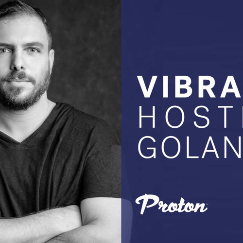 GOLAN ZOCHER - VIBRATIONS EP 020/ FEB 2021 / PROTON RADIO SHOW
