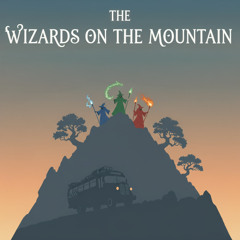 The Wizards on the Mountain