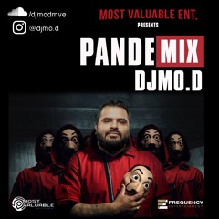 Most Valuable Ent - DJ Mo.D PandeMix