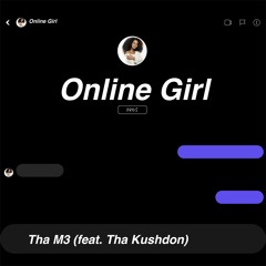 Online Girl (feat. Tha Kushdon)