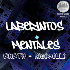 EneTH Ft. Nicogollo- Laberintos mentales