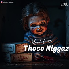 These Niggaz