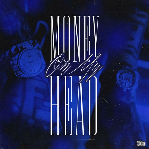 Money On My Head (feat. Fadez Loc & Mr.Babyface)