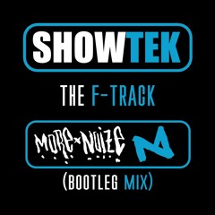 Showtek - The F-Track (Morenoize's Bootleg Mix) *WIP*