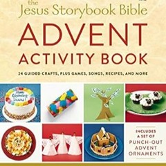 FREE (PDF) The Jesus Storybook Bible Advent Activity Book: 24 Guided Crafts plus