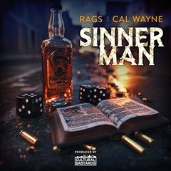 SinnerMan- Rags & Cal Wayne