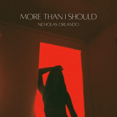 More Than I Should