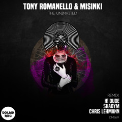 Tony Romanello, MiSiNKi - The Uninvited (Shadym Remix)