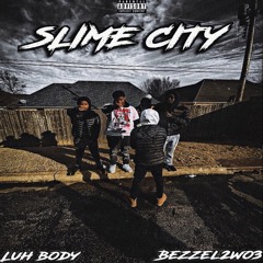 SlimeLife Pt. 1 (feat. Bezzel2wo3)