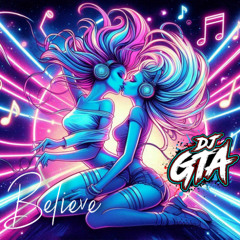 DJ GTA  - Believe
