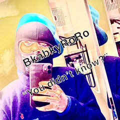 BabyRoRo - “You Didnt Know?” (prod. boothangbible)