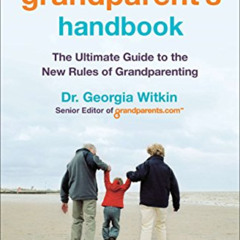 READ EPUB 📙 The Modern Grandparent's Handbook: The Ultimate Guide to the New Rules o