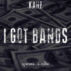 KANɆ - I Got Bands (FREE DL)