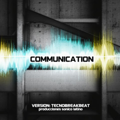 Communication (TECNOBREAKBEAT) (Original author version)